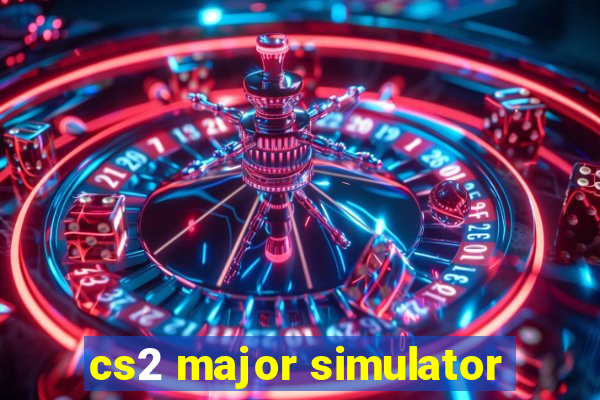 cs2 major simulator